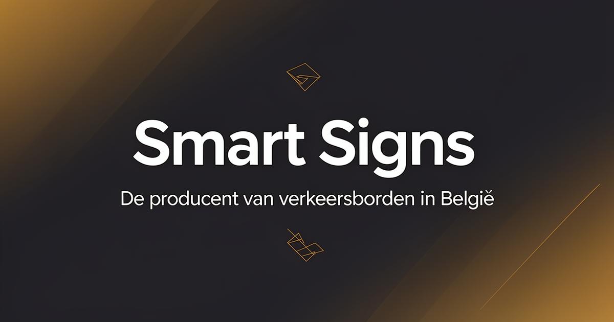 Smart Signs — Belgische producent van verkeersborden, signalisatie en straatmeubilair